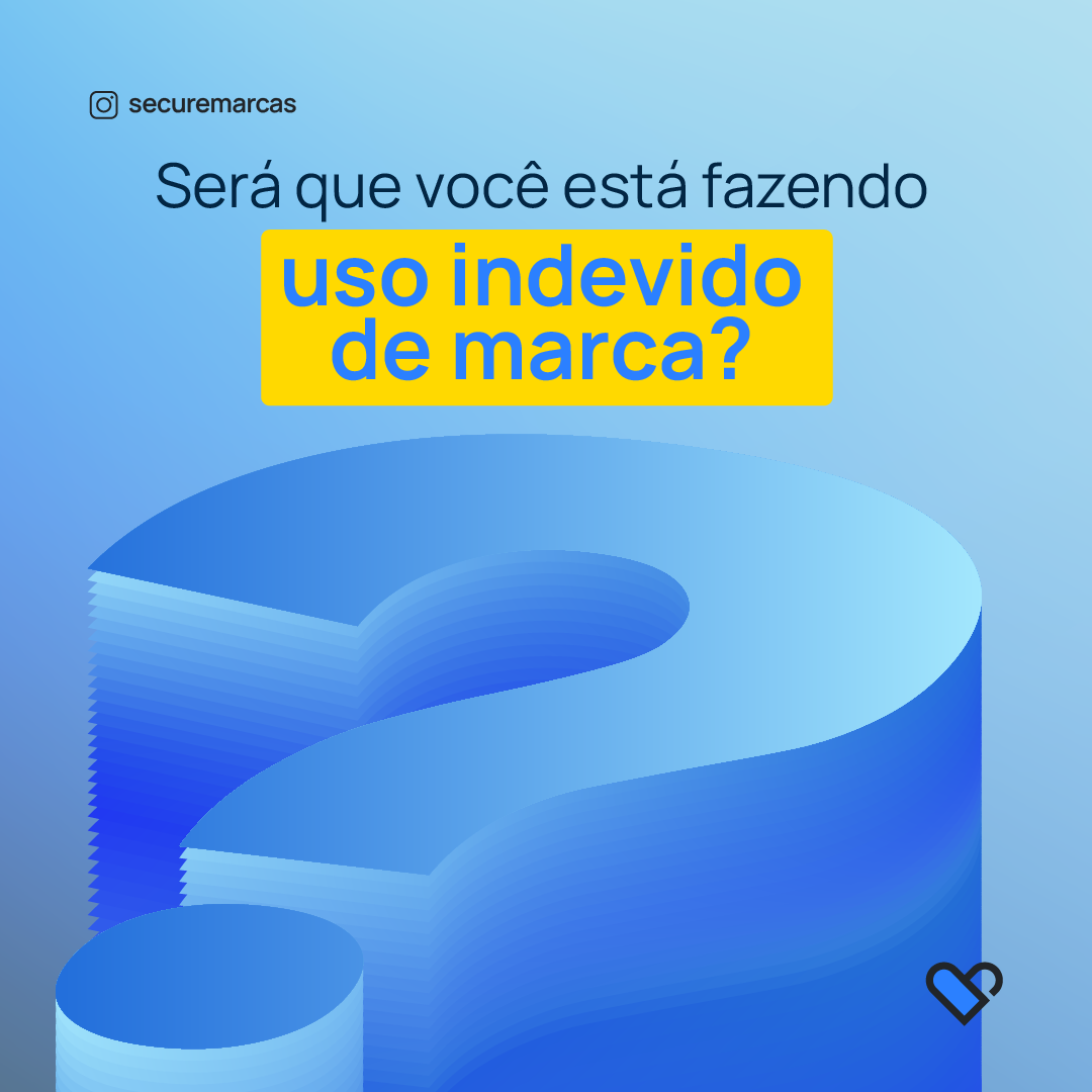 Será que você está fazendo uso indevido de marca?